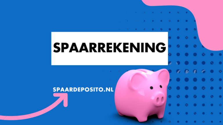 Spaarrekening: Vergelijk en Profiteer van de hoogste spaarrente